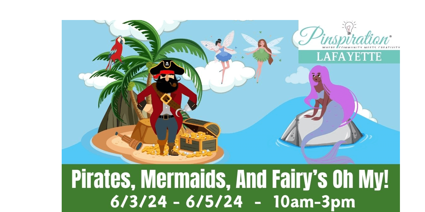 Pirates, Mermaids, And Fairy’s Oh MY!  Summer Camp Ages 6-12